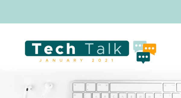 Tech Talk January Blog
