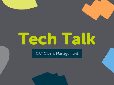Tech Talk: CAT Claims Management